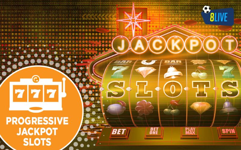 Progressive Jackpot Slots 8Live