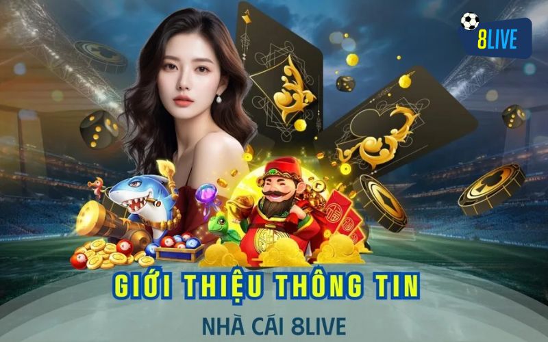 Giới thiệu về 8LIVE Giới thiệu về 8LIVE